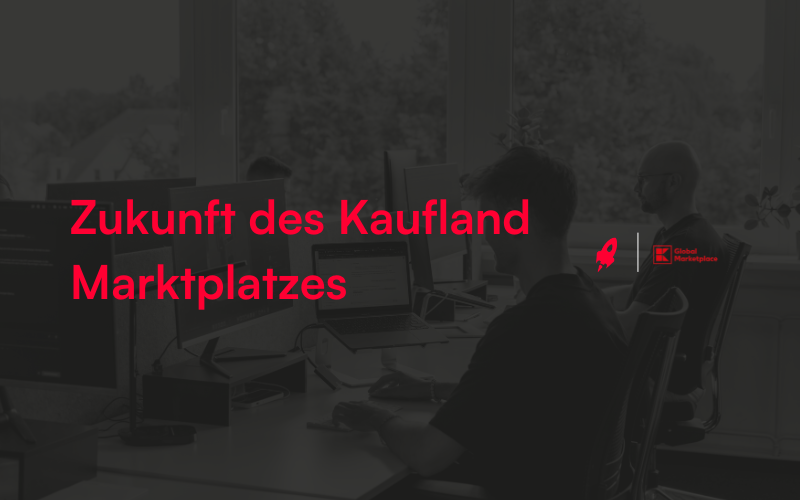 Titelbild Blogbeitrag Zukunft des Kaufland Marktplatzes