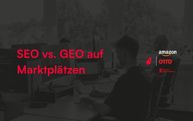 Beitragsbild SEO vs. GEO auf Marktplätzen